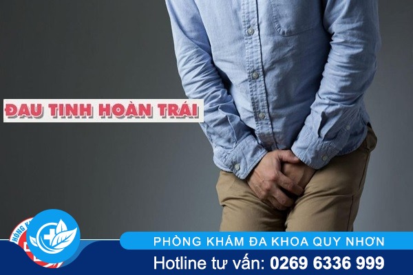 Đau tinh hoàn trái – Triệu chứng nguy hiểm bạn cần chú ý