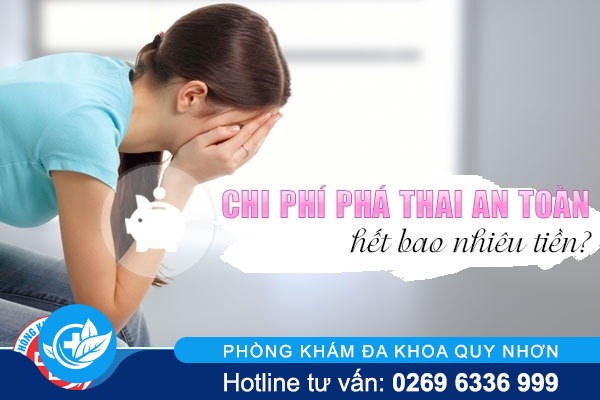 Chi phí phá thai an toàn một lần cần bao nhiêu tiền là đủ