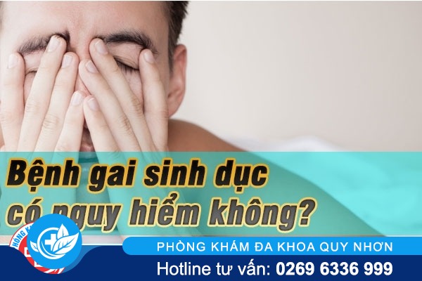 Bệnh gai sinh dục có nguy hiểm không?