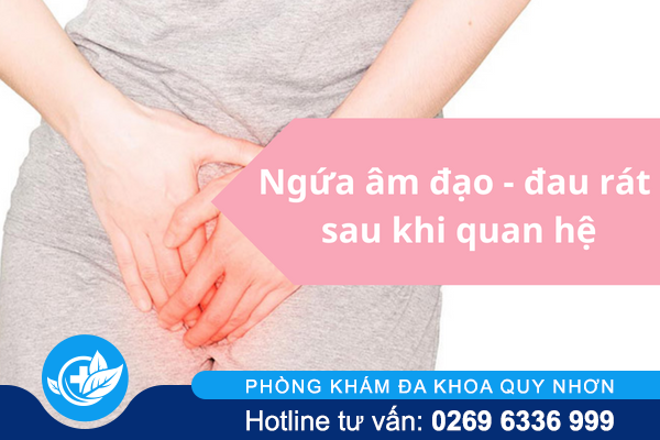 Ngứa âm đạo – đau rát sau khi quan hệ
