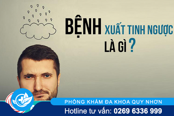 Xuất tinh ngược dòng và các biến chứng bạn chưa biết