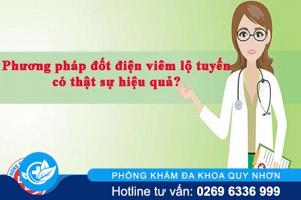 Liệu bị viêm lộ tuyến cổ tử cung đốt điện có hiệu quả không?