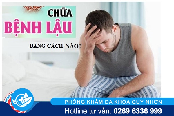 Chữa bệnh lậu bằng phương pháp nào an toàn, hiệu quả?