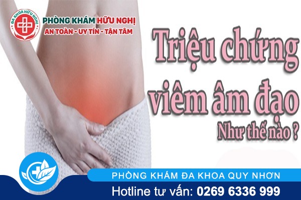 triệu chứng viêm âm đạo