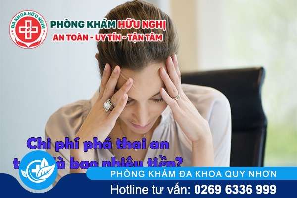 Chi phí phá thai an toàn là bao nhiêu tiền?