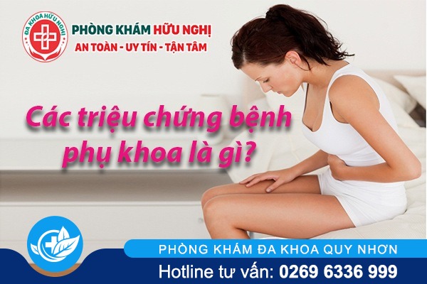 triệu chứng bệnh phụ khoa