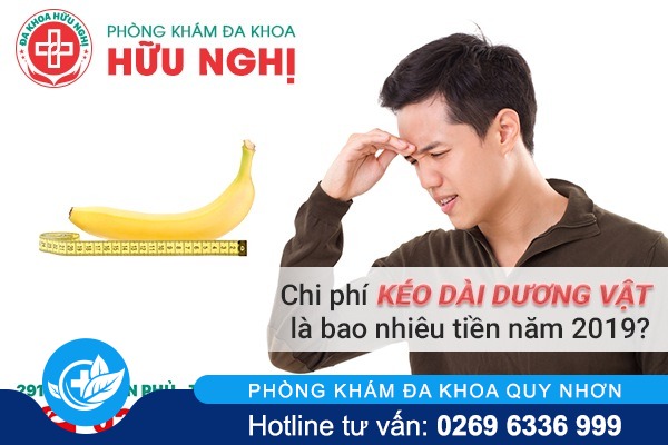 Chi phí kéo dài dương vật là bao nhiêu tiền năm 2019?