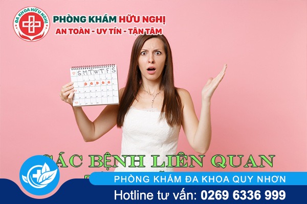 Các bệnh liên quan đến trễ kinh