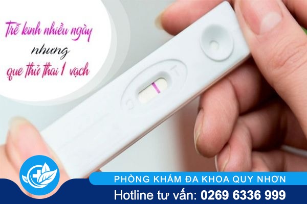 Trễ kinh nhiều ngày thử que 1 vạch