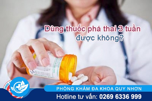 Cách dùng thuốc phá thai 3 tuần hiệu quả an toàn