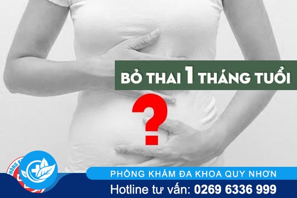 Bỏ thai 1 tháng tuổi như thế nào?
