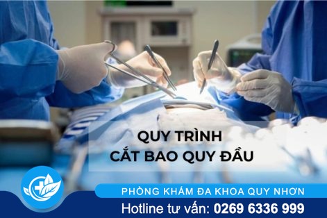 Quy trình cắt bao quy đầu an toàn tiết kiệm tại Đa Khoa Quy Nhơn