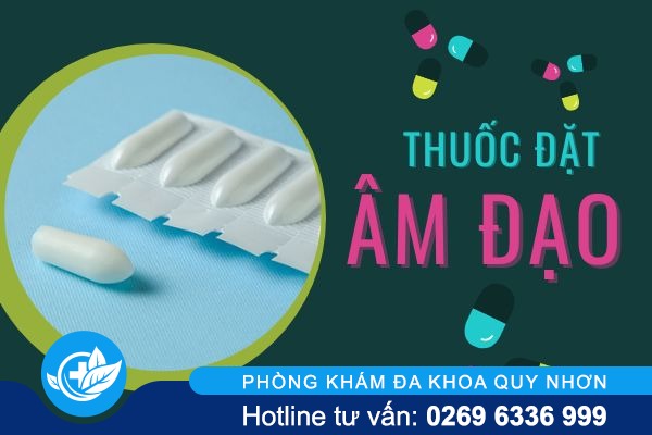 Đừng lạm dụng thuốc đặt âm đạo 