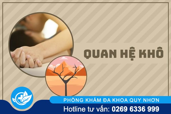 Quan hệ khô là bị gì và điều trị ra sao?