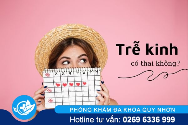 Giải đáp liệu trễ kinh có thai không?