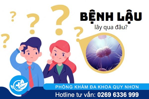 Bệnh lậu lây qua đâu và con đường nào phổ biến nhất?