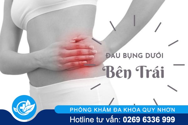 Đau bụng dưới bên trái – Cảnh báo bệnh phụ khoa nguy hiểm 