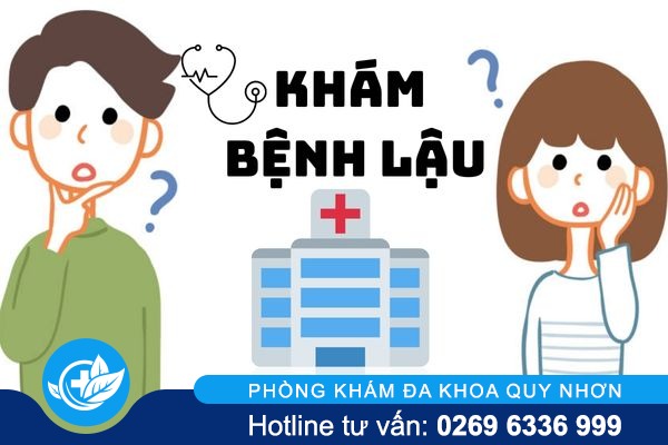 Khám bệnh lậu như thế nào và ở đâu chính xác nhất?