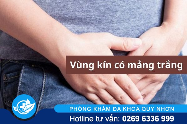Vùng kín có mảng trắng là bị gì và điều trị ra sao?