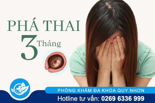 Phá thai 3 tháng còn an toàn không?