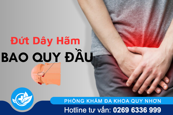 Đứt dây hãm bao quy đầu không chỉ là “tai nạn nhỏ”