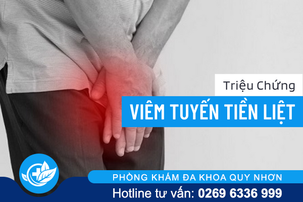 Lưu ý các triệu chứng viêm tuyến tiền liệt