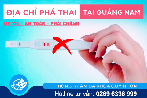 Địa chỉ phá thai uy tín cho chị em ở Quảng Nam